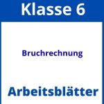 Bruchrechnung Klasse 6 Arbeitsblätter