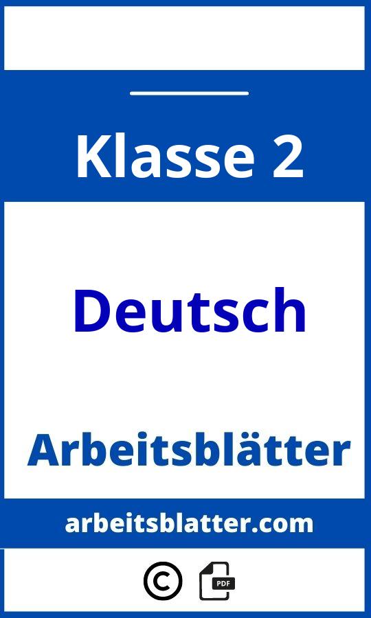 https://schulportal.de/;Arbeitsblätter Deutsch Klasse 2;Deutsch;2;Klasse 2;deutsch-klasse-2;deutsch-klasse-2-pdf;https://arbeitsblatter.com/wp-content/uploads/deutsch-klasse-2-pdf.jpg;https://arbeitsblatter.com/deutsch-klasse-2-offnen