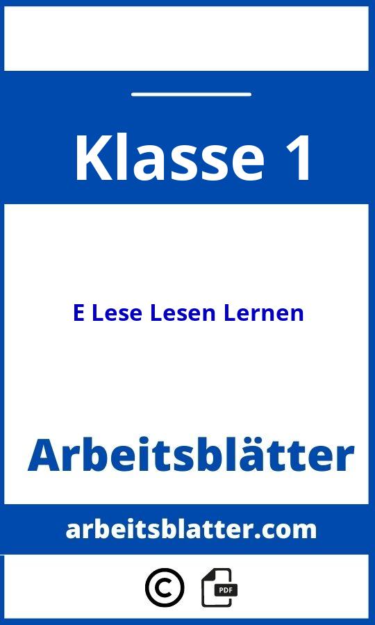 https://www.grundschulkoenig.de/deutsch/1-klasse/buchstaben-schriften/druckschrift/;E Arbeitsblätter Leseübungen Lesen Lernen 1 Klasse;E Lese Lesen Lernen;1;Klasse 1;e-lese-lesen-lernen-klasse-1;e-lese-lesen-lernen-klasse-1-pdf;https://arbeitsblatter.com/wp-content/uploads/e-lese-lesen-lernen-klasse-1-pdf.jpg;https://arbeitsblatter.com/e-lese-lesen-lernen-klasse-1-offnen