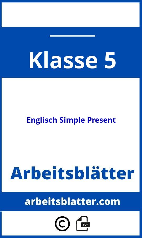 https://www.meinunterricht.de/arbeitsblaetter/englisch/simple-present/;Englisch 5 Klasse Simple Present Arbeitsblätter;Englisch Simple Present;5;Klasse 5;englisch-simple-present-klasse-5;englisch-simple-present-klasse-5-pdf;https://arbeitsblatter.com/wp-content/uploads/englisch-simple-present-klasse-5-pdf.jpg;https://arbeitsblatter.com/englisch-simple-present-klasse-5-offnen