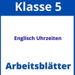 Englisch Übungen Uhrzeiten Klasse 5 Arbeitsblätter