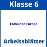 Erdkunde 6. Klasse Europa Arbeitsblätter