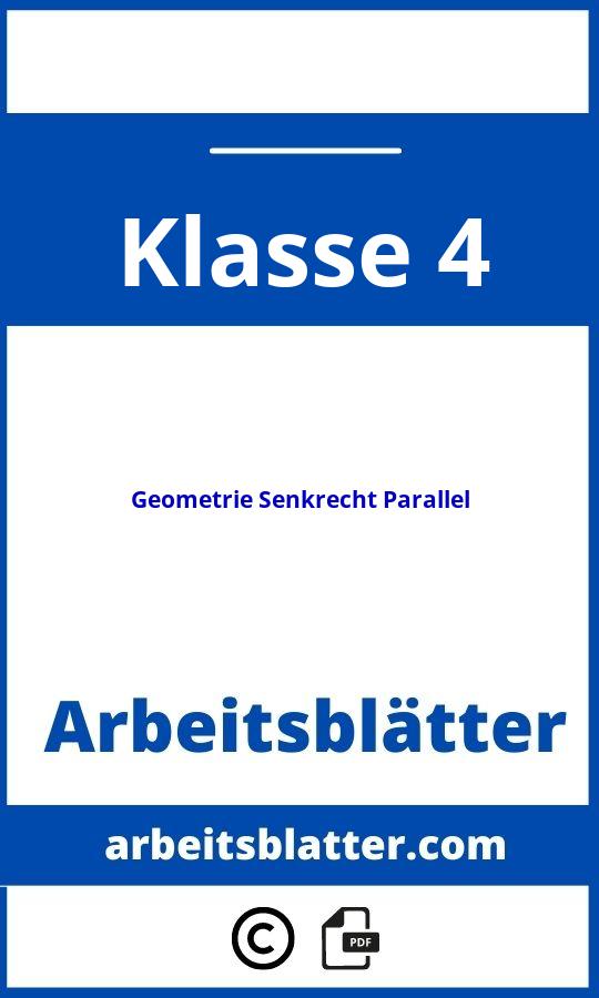 https://www.grundschulkoenig.de/mathe/4-klasse/parallelen/;Geometrie 4 Klasse Senkrecht Parallel Arbeitsblätter;Geometrie Senkrecht Parallel;4;Klasse 4;geometrie-senkrecht-parallel-klasse-4;geometrie-senkrecht-parallel-klasse-4-pdf;https://arbeitsblatter.com/wp-content/uploads/geometrie-senkrecht-parallel-klasse-4-pdf.jpg;https://arbeitsblatter.com/geometrie-senkrecht-parallel-klasse-4-offnen