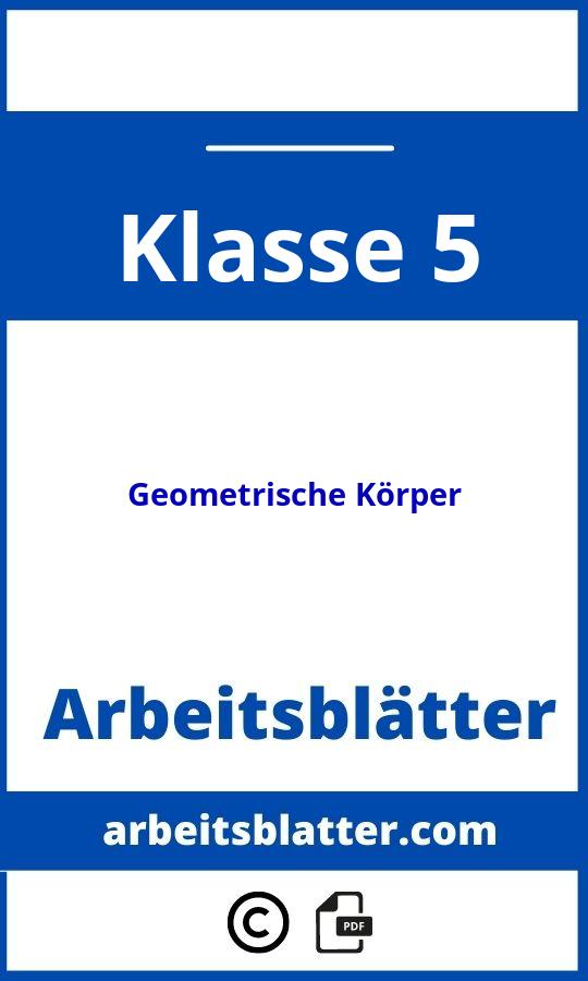 https://www.uebungskoenig.de/mathe/5-klasse/koerper/;Geometrische Körper Arbeitsblätter Klasse 5;Geometrische Körper;5;Klasse 5;geometrische-korper-klasse-5;geometrische-korper-klasse-5-pdf;https://arbeitsblatter.com/wp-content/uploads/geometrische-korper-klasse-5-pdf.jpg;https://arbeitsblatter.com/geometrische-korper-klasse-5-offnen