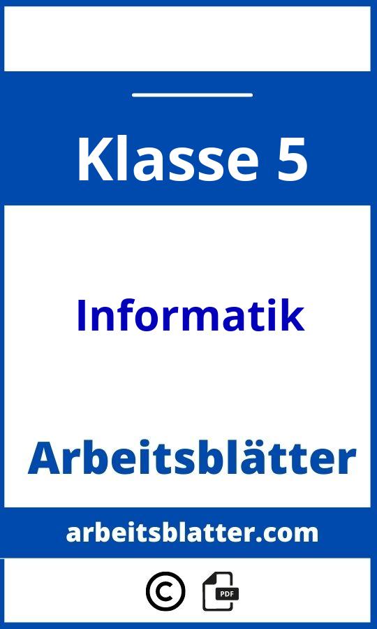 https://docplayer.org/174688315-Medien-und-informatik-in-der-5-und-6-klasse.html;Informatik Klasse 5 Arbeitsblätter;Informatik;5;Klasse 5;informatik-klasse-5;informatik-klasse-5-pdf;https://arbeitsblatter.com/wp-content/uploads/informatik-klasse-5-pdf.jpg;https://arbeitsblatter.com/informatik-klasse-5-offnen