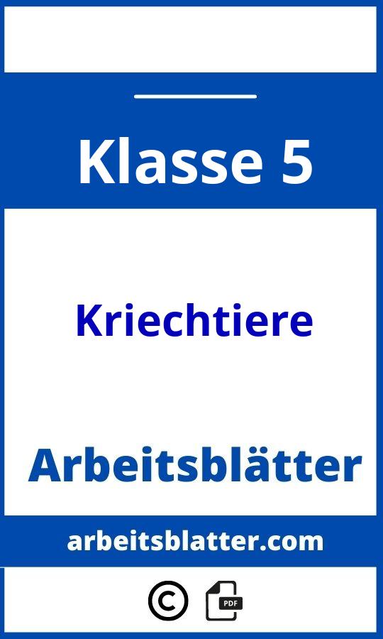 https://docplayer.org/110982444-Klassenarbeit-reptilien.html;Kriechtiere Klasse 5 Arbeitsblätter;Kriechtiere;5;Klasse 5;kriechtiere-klasse-5;kriechtiere-klasse-5-pdf;https://arbeitsblatter.com/wp-content/uploads/kriechtiere-klasse-5-pdf.jpg;https://arbeitsblatter.com/kriechtiere-klasse-5-offnen