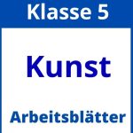 Kunst Klasse 5 Arbeitsblätter