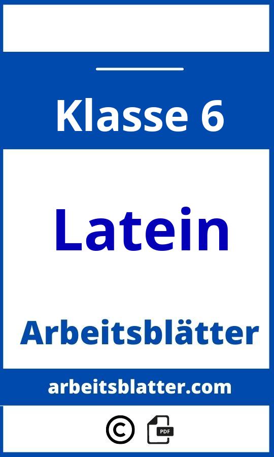 https://docplayer.org/185807538-Aufgaben-in-latein-fuer-die-klasse-6-4-zeitraum.html;Latein Arbeitsblätter Klasse 6;Latein;6;Klasse 6;latein-klasse-6;latein-klasse-6-pdf;https://arbeitsblatter.com/wp-content/uploads/latein-klasse-6-pdf.jpg;https://arbeitsblatter.com/latein-klasse-6-offnen