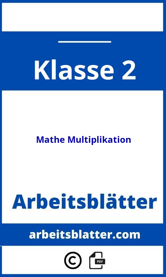 https://www.meinunterricht.de/blog/das-einmaleins-mix-an-innovativen-uebungen-fuer-die-grundschule/;Arbeitsblätter Mathe Klasse 2 Multiplikation;Mathe Multiplikation;2;Klasse 2;mathe-multiplikation-klasse-2;mathe-multiplikation-klasse-2-pdf;https://arbeitsblatter.com/wp-content/uploads/mathe-multiplikation-klasse-2-pdf.jpg;https://arbeitsblatter.com/mathe-multiplikation-klasse-2-offnen