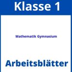 Mathematik 1 Klasse Gymnasium Arbeitsblätter