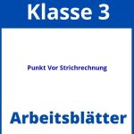 Punkt Vor Strichrechnung Klasse 3 Arbeitsblätter