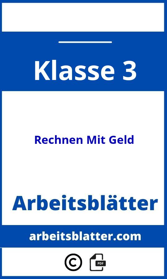 https://schulportal.de/075241-061151/Bayern/Grundschule/Mathematik-Klasse_3-Arbeitsblatt.html;Rechnen Mit Geld 3 Klasse Arbeitsblätter;Rechnen Mit Geld;3;Klasse 3;rechnen-mit-geld-klasse-3;rechnen-mit-geld-klasse-3-pdf;https://arbeitsblatter.com/wp-content/uploads/rechnen-mit-geld-klasse-3-pdf.jpg;https://arbeitsblatter.com/rechnen-mit-geld-klasse-3-offnen