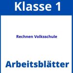 Rechnen 1 Klasse Volksschule Arbeitsblätter