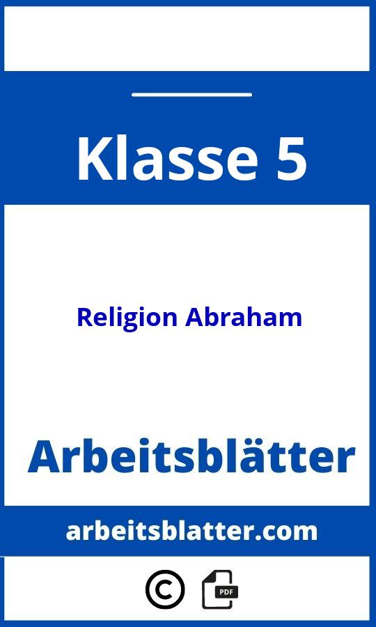 https://www.meinunterricht.de/arbeitsblaetter/religion-ethik/abraham/;Religion Klasse 5 Arbeitsblätter Abraham;Religion Abraham;5;Klasse 5;religion-abraham-klasse-5;religion-abraham-klasse-5-pdf;https://arbeitsblatter.com/wp-content/uploads/religion-abraham-klasse-5-pdf.jpg;https://arbeitsblatter.com/religion-abraham-klasse-5-offnen