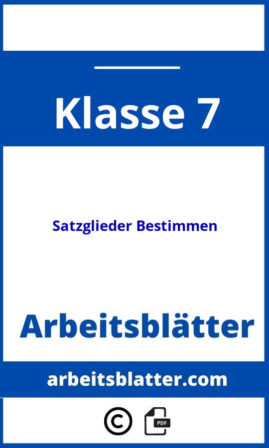 https://www.schlaukopf.de/gymnasium/klasse7/deutsch/satzglieder.htm;Satzglieder Bestimmen Klasse 7 Arbeitsblätter;Satzglieder Bestimmen;7;Klasse 7;satzglieder-bestimmen-klasse-7;satzglieder-bestimmen-klasse-7-pdf;https://arbeitsblatter.com/wp-content/uploads/satzglieder-bestimmen-klasse-7-pdf.jpg;https://arbeitsblatter.com/satzglieder-bestimmen-klasse-7-offnen