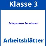 Zeitspannen Berechnen 3. Klasse Arbeitsblätter